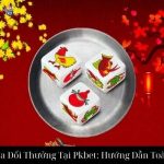 Bầu Cua Đổi Thưởng Tại Pkbet: Hướng Dẫn Toàn Diện